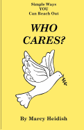 Who Cares? Simple Ways You Can Reach Out