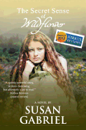 The Secret Sense of Wildflower - Southern Historical Fiction, Best Book of 2012