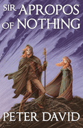 Sir Apropos of Nothing (Volume 1)