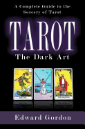 Tarot: The Dark Art