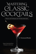 Mastering Classic Cocktails