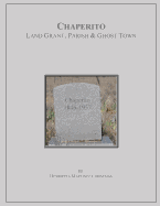 Chaperito: Land Grant, Parish & Ghost Town