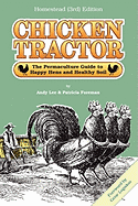 'Chicken Tractor: The Permaculture Guide to Happy Hens and Healthy Soil, Homestead (3rd) Edition'