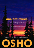 Ancient Music in the Pines: In Zen, Mind Suddenly Stops