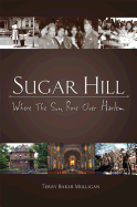 Sugar Hill: Where the Sun Rose Over Harlem