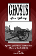 'Ghosts of Gettysburg: Spirits, Apparitions and Haunted Places on the Battlefield'