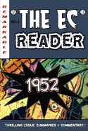 The EC Reader - 1952: Hitting Its Stride (The Chronological EC Comics Review) (Volume 3)