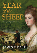 Year of the Sheep: A Novel of the Highland Clearances