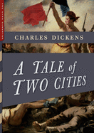 A Tale of Two Cities (Illustrated): With More Than 40 Illustrations by Frederick Barnard and Hablot K. Browne ('Phiz') (Top Five Classics)