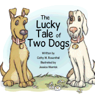 The Lucky Tale of Two Dogs