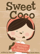 Sweet Coco: Chocolate Maker's Apprentice