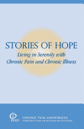 Stories of Hope: Living in Serenity with Chronic Pain and Chronic Illness