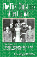 The First Christmas After the War (An American Family's Wartime Saga) (Volume 3)