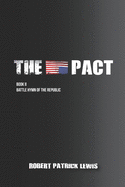 The Pact Book II: Battle Hymn of the Republic (The Pact Trilogy)