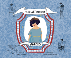 Sappho: The Lost Poetess