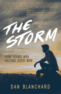 The Storm: How Young Men Become Good Men (Granddaddy's Secrets)