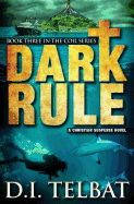 Dark Rule (The COIL Series)