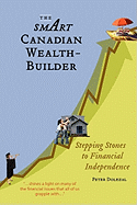 The Smart Canadian Wealth-Builder: Stepping Stones