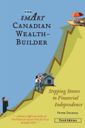 The Smart Canadian Wealth-Builder, Third Edition: