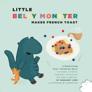 Little Belly Monster Makes French Toast