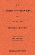 The Mysteries of Verbena House; or, Miss Bellasis Birched for Thieving