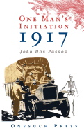 One Man's Initiation: 1917