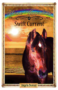 Swift Current: Sometimes Horses Need a Little Magic (4) (Horse Guardian)