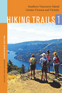 Hiking Trails 1: Southern Vancouver Island, Greate