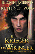 Ein Krieger der Wikinger (Die Starkbogen-Saga) (Volume 1) (German Edition)