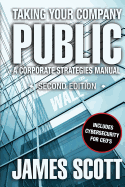 Taking Your Company Public, A Corporate Strategies Manual