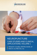 Neuropuncture Case Studies and Clinical Applications: Volume 1