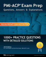 'PMI-ACP Exam Prep: Questions, Answers, & Explanations'