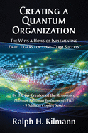 Creating a Quantum Organization: The Whys and Hows of Implementing Eight Tracks for Long-Term Success