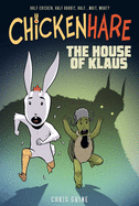 Chickenhare Volume 1: The House Of Klaus (1)