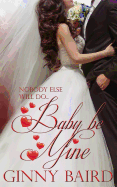 Baby, Be Mine (Holiday Brides Series)