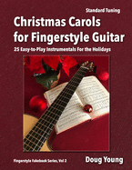 Christmas Carols for Fingerstyle Guitar (Fingerstyle Fakebook)