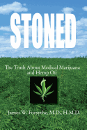 Stoned ~ The Truth About Medical Marijuana and Hemp Oil