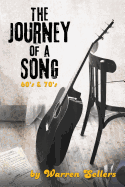 Journey of a Song 60's & 70's: The backstory of some of the most loved songs of the 60's & 70's