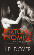 Paxton's Promise (Gloves Off) (Volume 5)