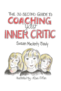 The 30-Second Guide to Coaching your Inner Critic