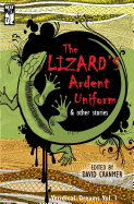 The Lizard's Ardent Uniform (Veridical Dreams)