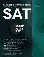 SAT Reading Comprehension Workbook: Advanced Practice Series (Volume 1)