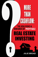 More Than Cashflow: The Real Risks & Rewards of Profitable Real Estate Investing