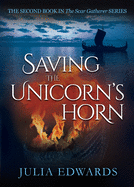Saving the Unicorn's Horn (2) (Scar Gatherer)