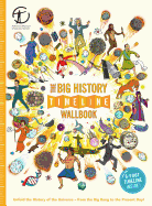 The Big History Timeline Wallbook: Unfold the History of the Universe├óΓé¼ΓÇófrom the Big Bang to the Present Day!