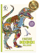 The Nature Timeline Wallbook: Unfold the Story of Nature├óΓé¼ΓÇófrom the Dawn of Life to the Present Day! (Timeline Wallbook, 2)