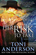 Her Risk To Take (Her ~ Romantic Suspense) (Volume 3)