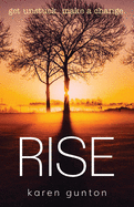 Rise: get unstuck. make a change.
