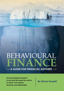 Behavioural Finance: A guide for financial advisers