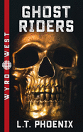 Ghost Riders (Wyrd West)